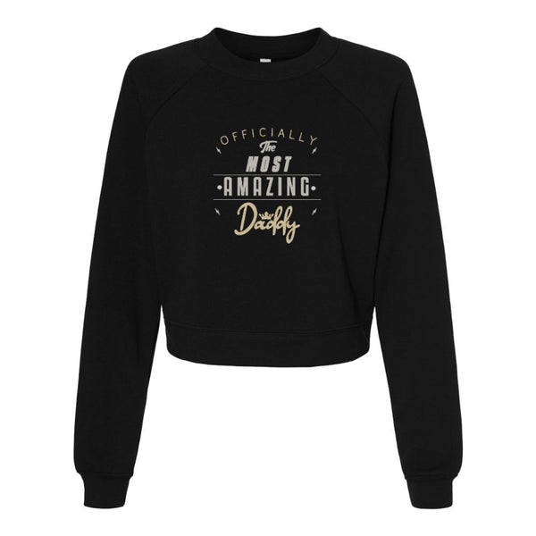 OFFICIALL The MOST AMAZING DADDY Bella canvas hoodie 7505